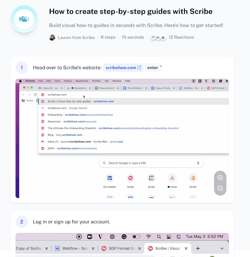 Use Scribe to generate step-by-step guides for each process.